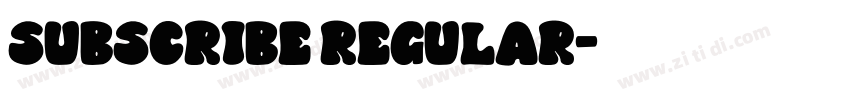 Subscribe Regular字体转换